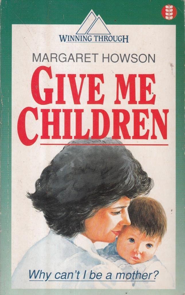 Cover of Give Me Children
